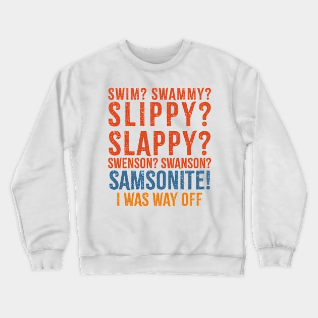 I Was Way Off Crewneck Sweatshirt by mnd_Ξkh0s